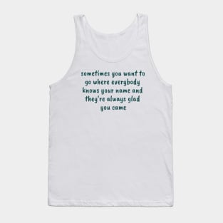 Glad You Came Tank Top